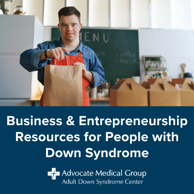 Business and entrepreneurship resources for people with Down syndrome