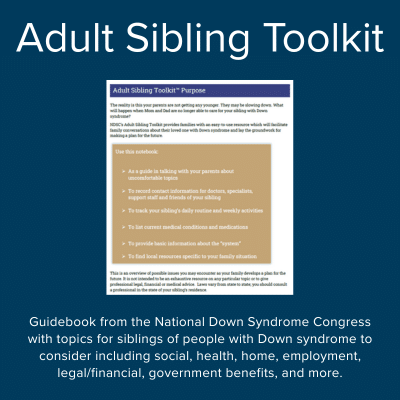 Adult sibling toolkit from the National Down Syndrome Congress