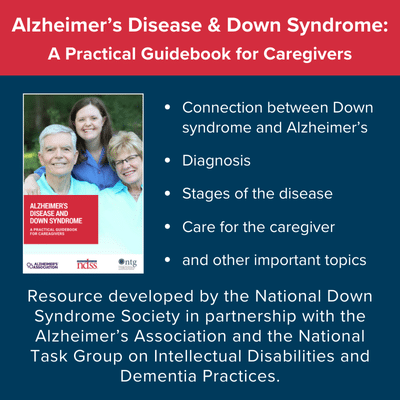 Alzheimer's disease and Down syndrome guidebook from the National Down Syndrome Society