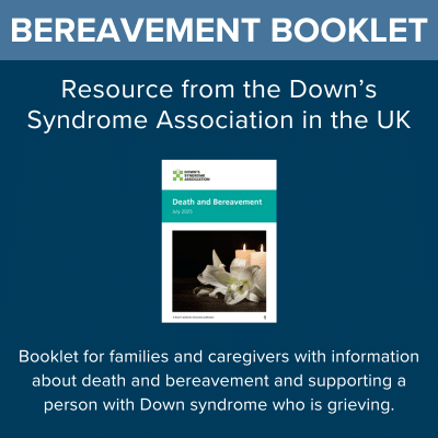 Bereavement booklet from the Down's Syndrome Association in the UK