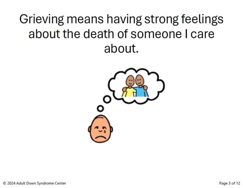 Grieving means having strong feelings about the death of someone I care about