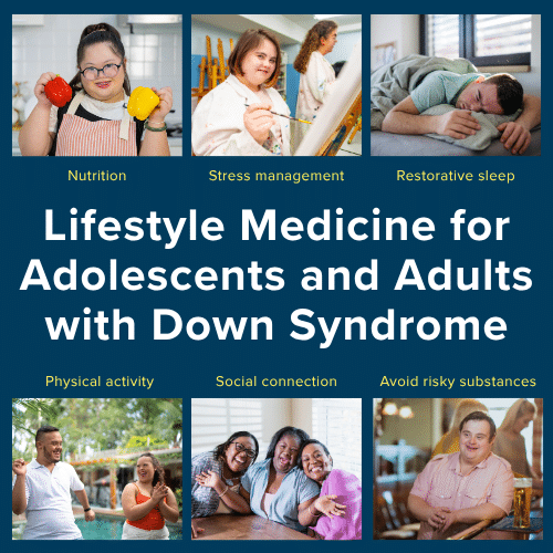 Lifestyle medicine for adolescents and adults with Down syndrome