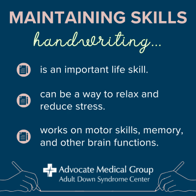 Maintaining handwriting skills. Handwriting is an important life skill, can be a way to relax and reduce stress, and works on motor skills, memory, and other brain functions.