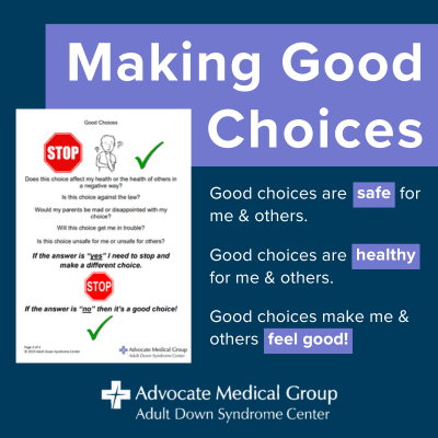Making good choices. Good choices are safe for me and others. Good choices are healthy for me and others. Good choices make me and others feel good.