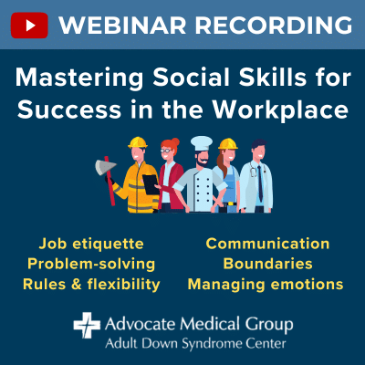 Webinar recording - Mastering social skills for success in the workplace. Job etiquette, problem-solving, rules and flexibility, communication, boundaries, managing emotions.