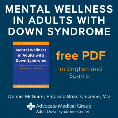 Mental Wellness in Adults with Down Syndrome. Free PDF in English and Spanish.