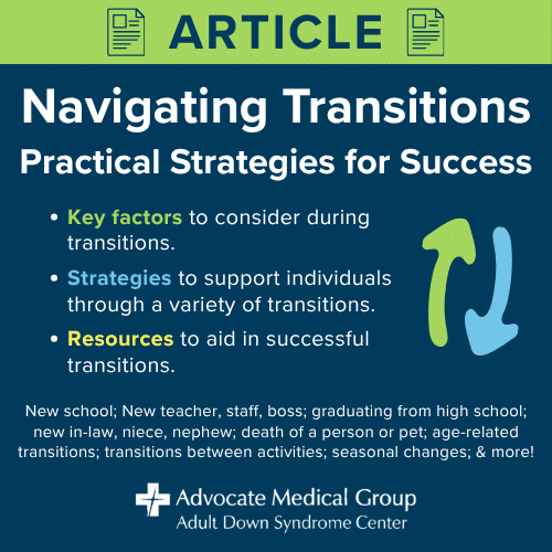 Article: Navigating Transitions: Practical Strategies for Success. Key factors to consider during transitions. Strategies to support individuals through a variety of transitions. Resources to aid in successful transitions.