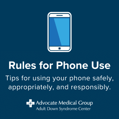 Rules for phone use. Tips for using your phone safely, appropriately, and responsibly.