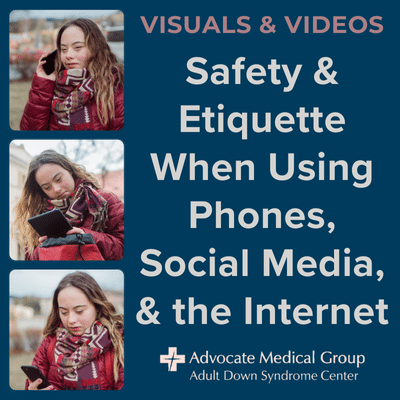 Visuals and Videos - Safety and etiquette when using phones, social media, and the internet