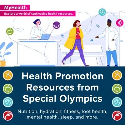 Health promotion resources from Special Olympics. Nutrition, hydration, fitness, foot health, mental health, sleep, and more.