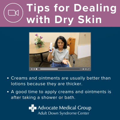 Tips for dealing with dry skin. Creams and ointments are usually better than lotions because they are thicker. A good time to apply creams and ointments is after taking a shower or bath.