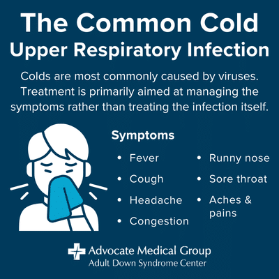 The common cold. Upper respiratory infection. Colds are most commonly caused by viruses. Treatment is primarily aimed at managing the symptoms rather than treating the infection itself. Symptoms include fever, cough, headache, congestion, runny nose, sore throat, and aches and pains.