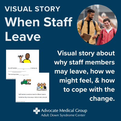 Visual story: When staff leave. Visual story about why staff members may leave, how we might feel, and how to cope with the change.